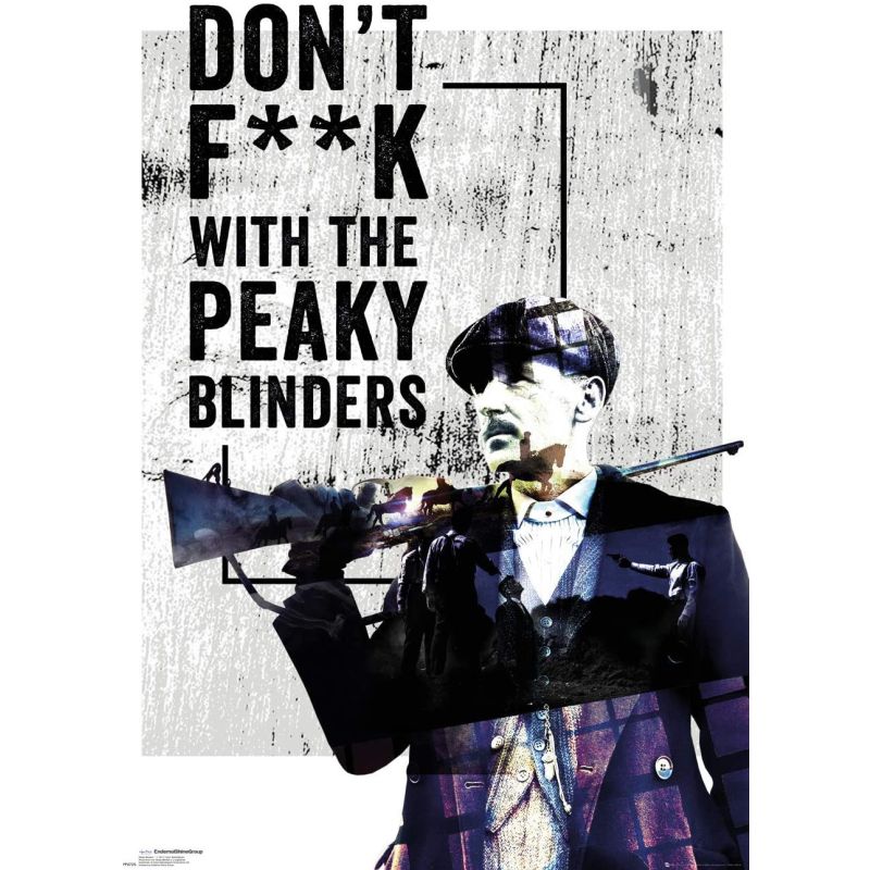 Don't F**k With The Peaky Blinders Maxi Poster