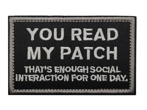 Embroidered Patch - YOU READ MY PATCH (Hook & Loop)